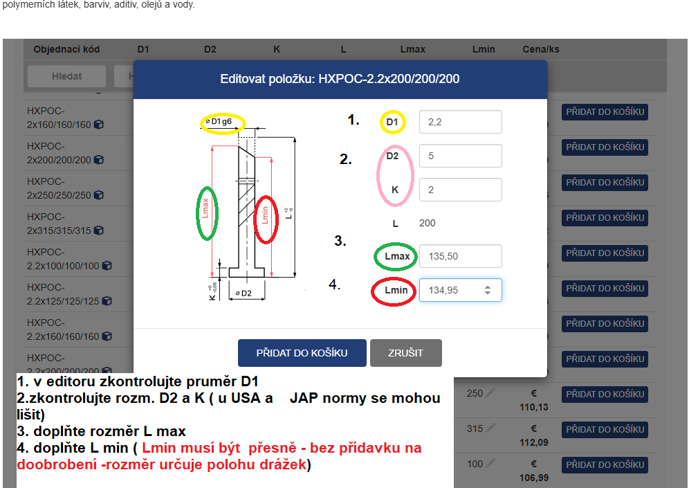 objednání HelixPin, editace objednávky D1, Lmax, Lmin , Lmin musíte zadat přesně , bez přídavku!!