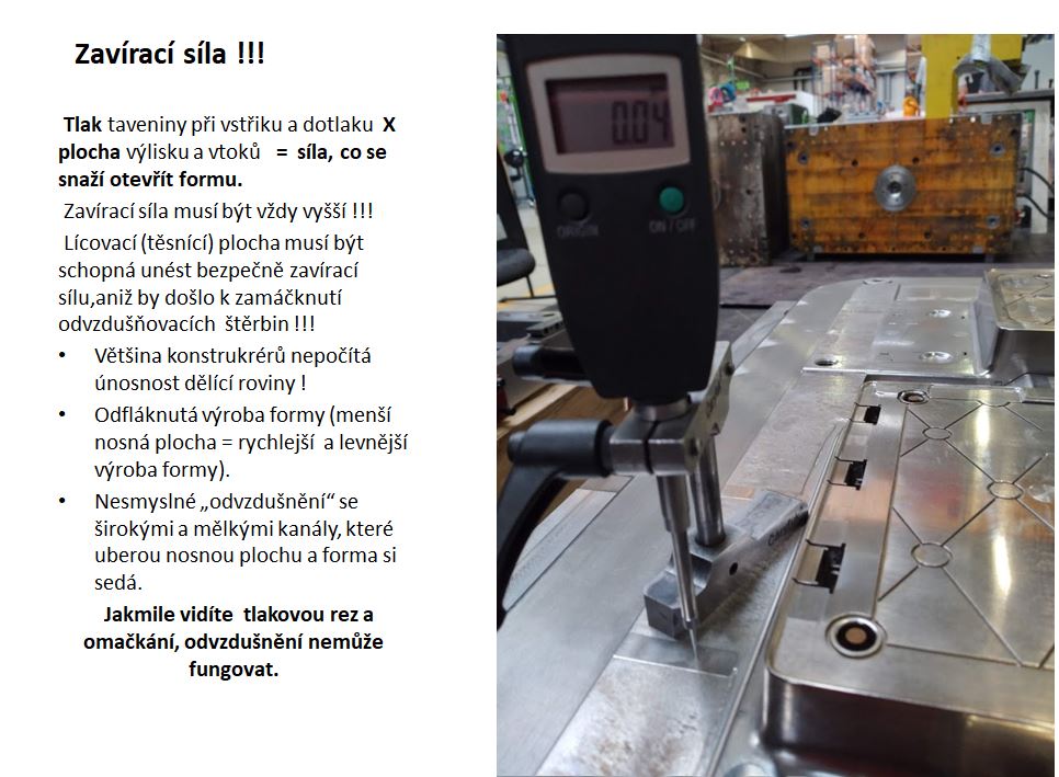   zavírací síla, nosná plocha dělící roviny a odvzdušnění( zdroj HelixPin/ školení Praktické nástrojařské postupy)
