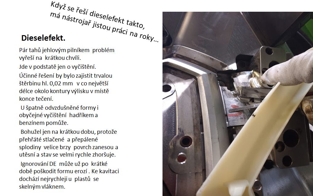   Někteří nástrojaři takto opravují dieselefekt celou profesní karieru a jsou za to chváleni...( zdroj HelixPin/ školení Praktické nástrojařské postupy)